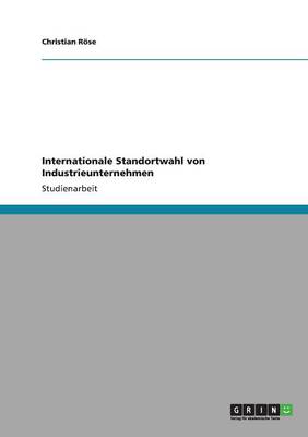 Internationale Standortwahl Von Industrieunternehmen