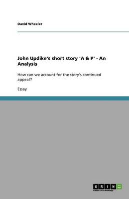 John Updike's Short Story 'a & P' - An Analysis