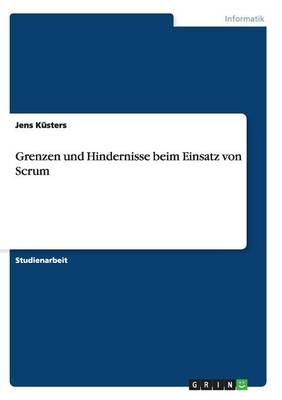 Grenzen Und Hindernisse Beim Einsatz Von Scrum