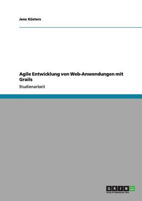 Agile Entwicklung Von Web-Anwendungen Mit Grails