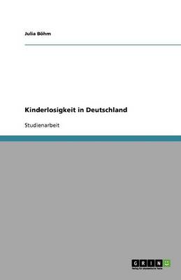 Kinderlosigkeit in Deutschland