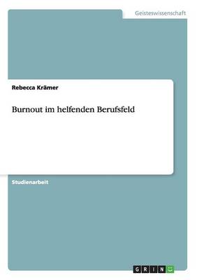 Burnout Im Helfenden Berufsfeld