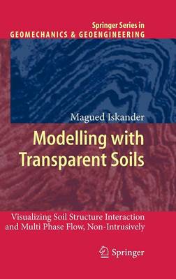 Modelling with Transparent Soils