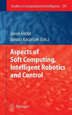 Aspects of Soft Computing, Intelligent Robotics and Control