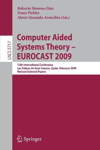 Computer Aided Systems Theory - EUROCAST 2009