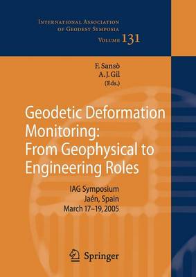 Geodetic Deformation Monitoring: From Geophysical to Engineering Roles