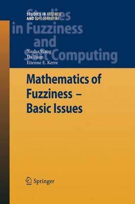 Mathematics of Fuzziness—Basic Issues