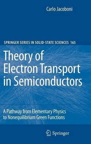 Theory of Electron Transport in Semiconductors