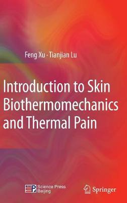Introduction to Skin Biothermomechanics and Thermal Pain
