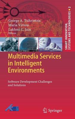 Multimedia Services in Intelligent Environments