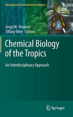 Chemical Biology of the Tropics