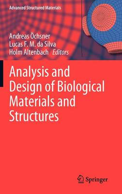 Analysis and Design of Biological Materials and Structures