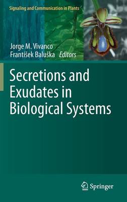 Secretions and Exudates in Biological Systems