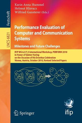 Performance Evaluation of Computer and Communication Systems. Milestones and Future Challenges