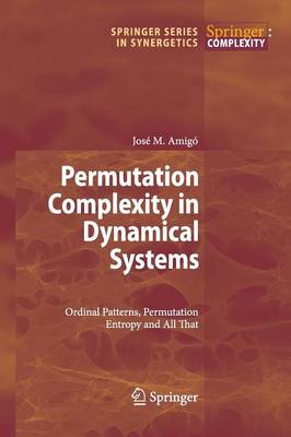Permutation Complexity in Dynamical Systems