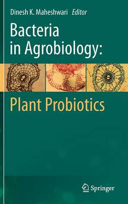 Bacteria in Agrobiology: Plant Probiotics