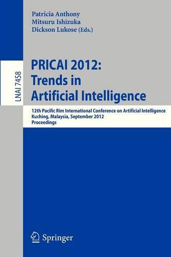 PRICAI 2012: Trends in Artificial Intelligence