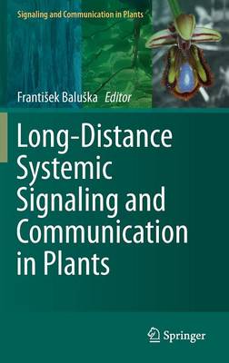 Long-Distance Systemic Signaling and Communication in Plants