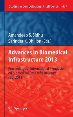 Advances in Biomedical Infrastructure 2013