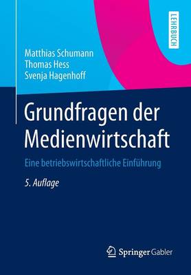 Grundfragen der Medienwirtschaft