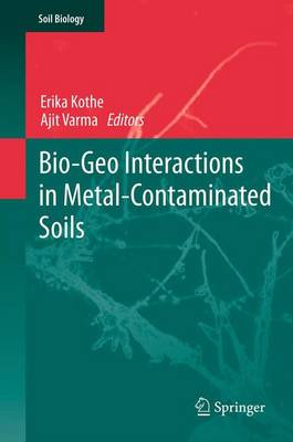 Bio-Geo Interactions in Metal-Contaminated Soils