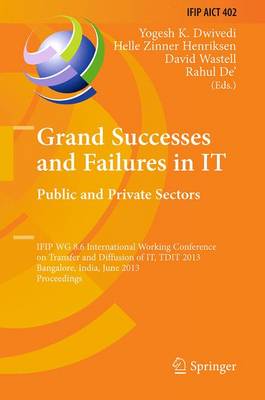 Grand Successes and Failures in IT: Public and Private Sectors