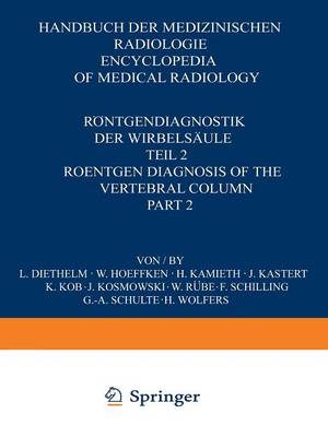 Röntgendiagnostik der Wirbelsäule / Roentgen Diagnosis of the Vertebral Column