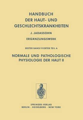 Normale und Pathologische Physiologie der Haut II