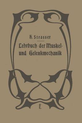 Lehrbuch der Muskel- und Gelenkmechanik