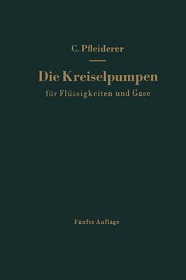 Die Kreiselpumpen für Flüssigkeiten und Gase