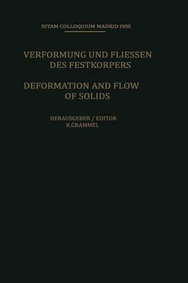 Deformation and Flow of Solids / Verformung und Fliessen des Festkörpers