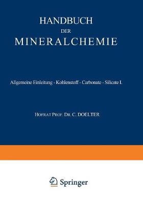 Allgemeine Einleitung — Kohlenstoff — Carbonate — Silicate I