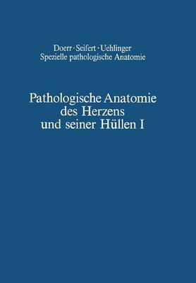 Pathologische Anatomie des Herzens und seiner Hüllen