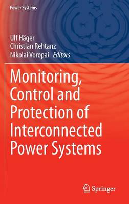 Monitoring, Control and Protection of Interconnected Power Systems