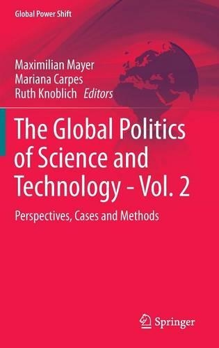 The Global Politics of Science and Technology - Vol. 2