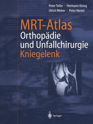 MRT-Atlas Orthopädie und Unfallchirurgie