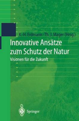 Innovative Ansätze zum Schutz der Natur