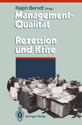 Management-Qualität contra Rezession und Krise