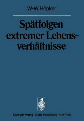 Spätfolgen extremer Lebensverhältnisse