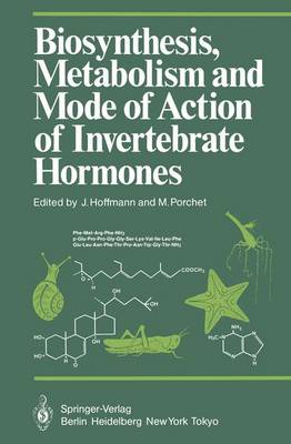 Biosynthesis, Metabolism and Mode of Action of Invertebrate Hormones