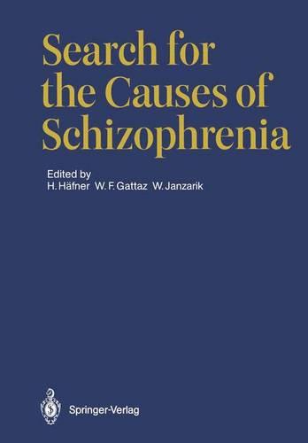 Search for the Causes of Schizophrenia