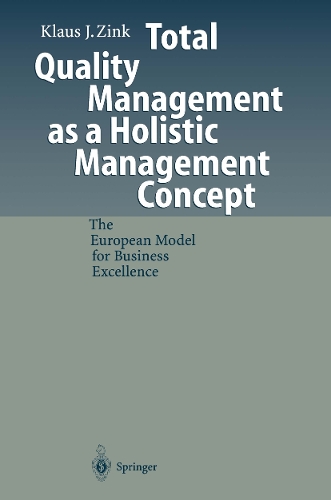 Total Quality Management as a Holistic Management Concept