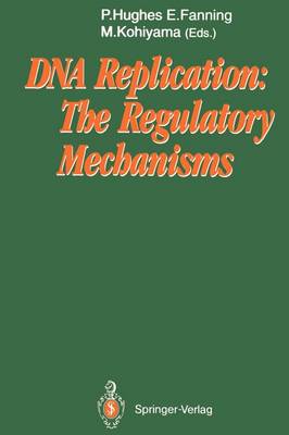 DNA Replication: The Regulatory Mechanisms