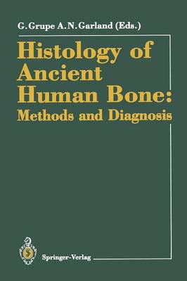 Histology of Ancient Human Bone: Methods and Diagnosis
