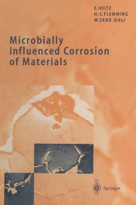 Microbially Influenced Corrosion of Materials