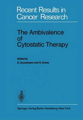 The Ambivalence of Cytostatic Therapy