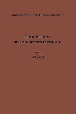 Die Photochemie der Organischen Farbstoffe