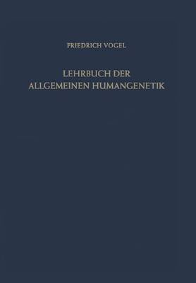 Lehrbuch der Allgemeinen Humangenetik