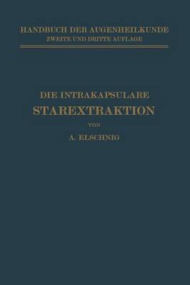 Die Intrakapsulare Starextraktion