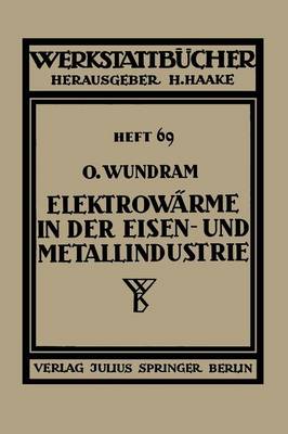 Elektrowärme in der Eisen- und Metallindustrie